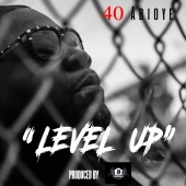 40 Abioye - Level Up