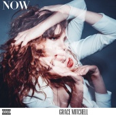 Grace Mitchell - NOW