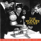 The Wonder Stuff - Construction For The Modern Idiot [Bonus Track Version]