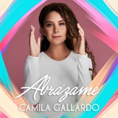 Camila Gallardo - Abrázame