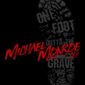 Michael Monroe - One Foot Outta The Grave