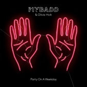MYBADD & Olivia Holt - Party On A Weekday