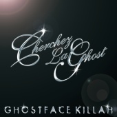 Ghostface Killah - Cherchez LaGhost