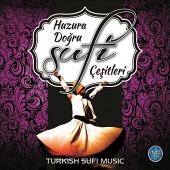 Yekta Hakan Polat - Huzura Doğru Sufi Çeşitleri Turkish Sufi Music