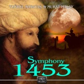 Tuğrul Karataş & Murat Malay - Symphony 1453