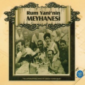 Turan Saka - Rum Yani'nin Meyhanesi The Unforgettable Songs of Turkish Tavern Music