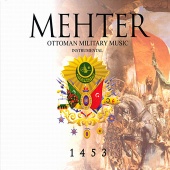 Alpay Ünyaylar - Mehter 1453 Ottoman Military Music Instrumental
