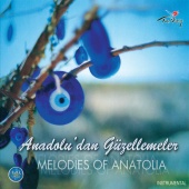 Alpay Ünyaylar - Anadolu'dan Güzellemeler / Melodies of Anatolia Instrumental
