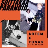 Artem x Yonas - Soittakaa Paranoid (feat. Vilma Alina)