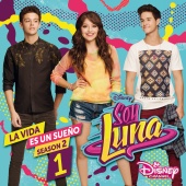 Elenco de Soy Luna - La vida es un sueño 1 [Season 2 / Música de la serie de Disney Channel]