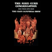 The Mike Curb Congregation - The Mike Curb Congregation Sing Their Hits From The Glen Campbell Show