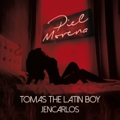 Tomas The Latin Boy & Jencarlos - Piel Morena