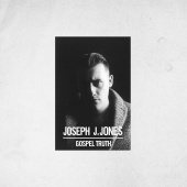Joseph J. Jones - Gospel Truth