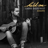 Chord Overstreet - Hold On [Acoustic]