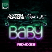 Anton Powers & Pixie Lott - Baby [Remixes]