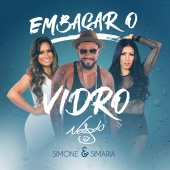 Naldo Benny - Embaçar O Vidro (feat. Simone & Simaria)