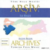 Cihan Sezer - Türk Halk Müziği Arşiv, Vol. 1 - Ege Bölgesi Turkish Folk Music Archive, Vol. 1 - Aegean Region / Enstrümental