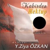 Yusuf Ziya Özkan - Kabirden Mektup