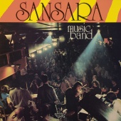 Sansara Music Band - Sansara Music Band [Recorded Live At The Fasching Jazz Club, Stockholm / 1977]
