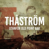 Thåström - Old Point Bar