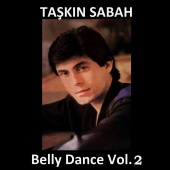 Taşkın Sabah - Belly Dance, Vol. 2