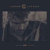 Sandro Cavazza - Sandro Cavazza - EP