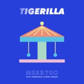 Tigerilla - MerryGo (feat. Dominique Young Unique)