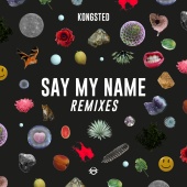 Kongsted - Say My Name [Remixes]