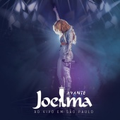 Joelma - Avante [Ao Vivo Em São Paulo]
