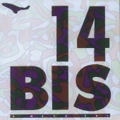 14 Bis - A Nave Vai