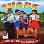 Grup Avare - Avare (Hintçe - Türkçe Esintiler)