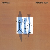 ICEHOUSE - Primitive Man [Bonus Track Edition]