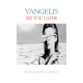 Vangelis - See You Later [Remastered 2016]