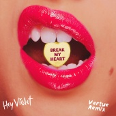 Hey Violet - Break My Heart (Vertue Remix)
