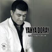 Yahya Doray - Unutamıyorum