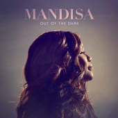 Mandisa - Out Of The Dark [Deluxe Edition]