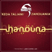 DJ Sem - Hanouna (feat. Reda Taliani, Zahouania) [Radio Edit]