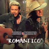 Bruno & Barretto - Romântico EP
