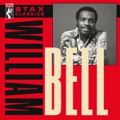 William Bell - Stax Classics