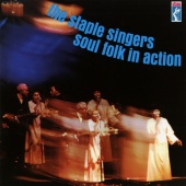 The Staple Singers - Soul Folk In Action