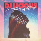 DJ Licious - I Hear You Calling [Remixes]