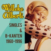 Willeke Alberti - Singles & B-kanten 1960-1996