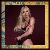 Iggy Azalea - Switch (feat. Anitta)