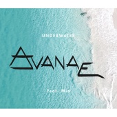 Avanae - Underwater (feat. Mia)