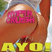 Hyper Crush - Ayo