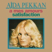 Ajda Pekkan - A Mes Amours - Satisfaction