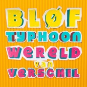 BLØF - Wereld Van Verschil