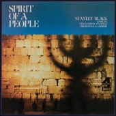 London Festival Orchestra & London Festival Chorus & Stanley Black - Spirit Of A People