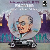 Frank Chacksfield And His Orchestra & Chorus - The Incomparable Jerome Kern