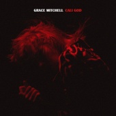 Grace Mitchell - Cali God